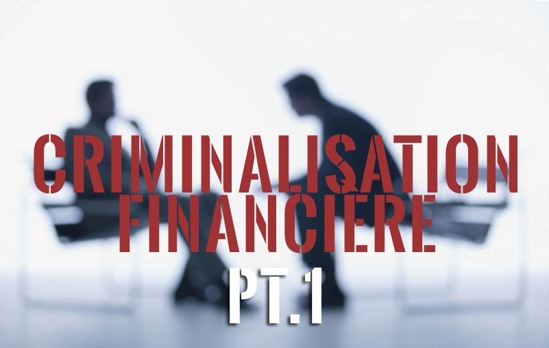 Criminalización financiera: Entrevista a Hervé Martin (Parte 1)
