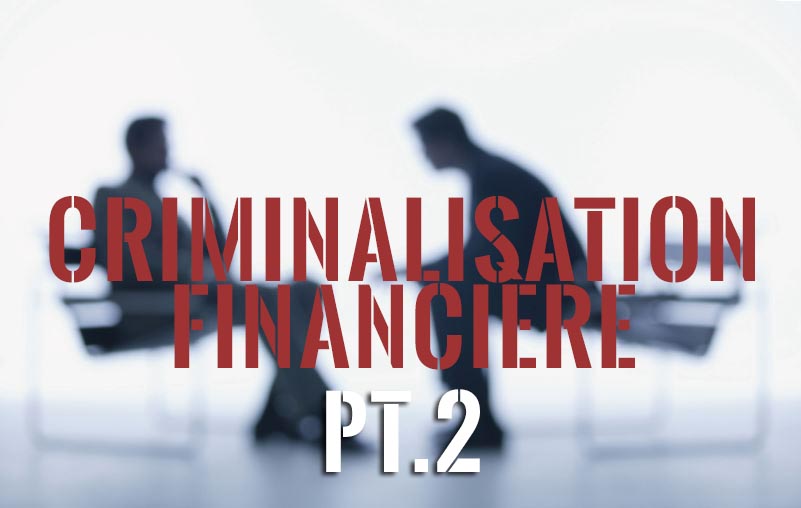 Criminalización financiera: Entrevista a Hervé Martin (Parte 2)